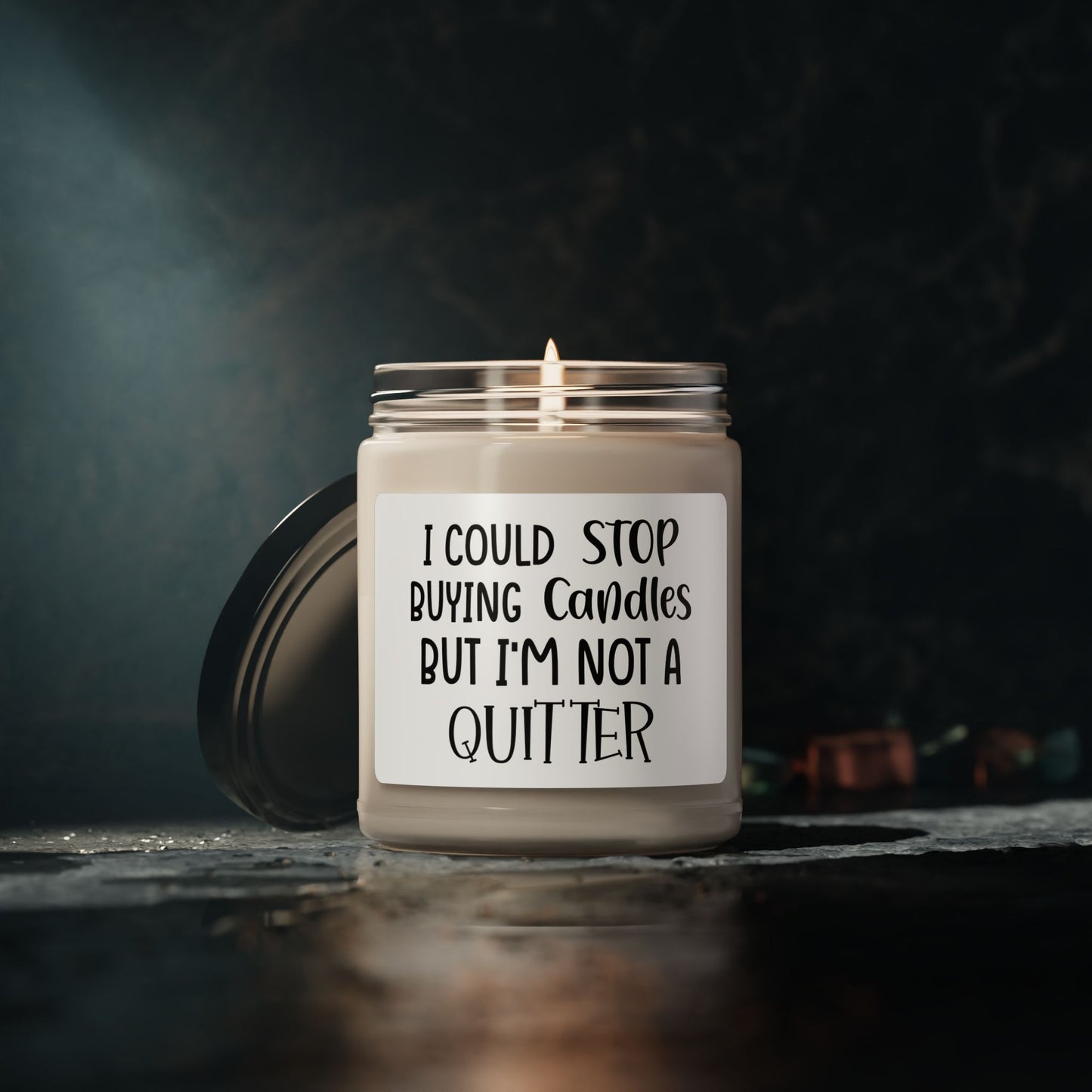 Humorous Scented Candle, I Could Stop Buying Candles But I'm Not a Quitter, Gift for Candle Lovers, Home Decor, Relaxation, Self-Care