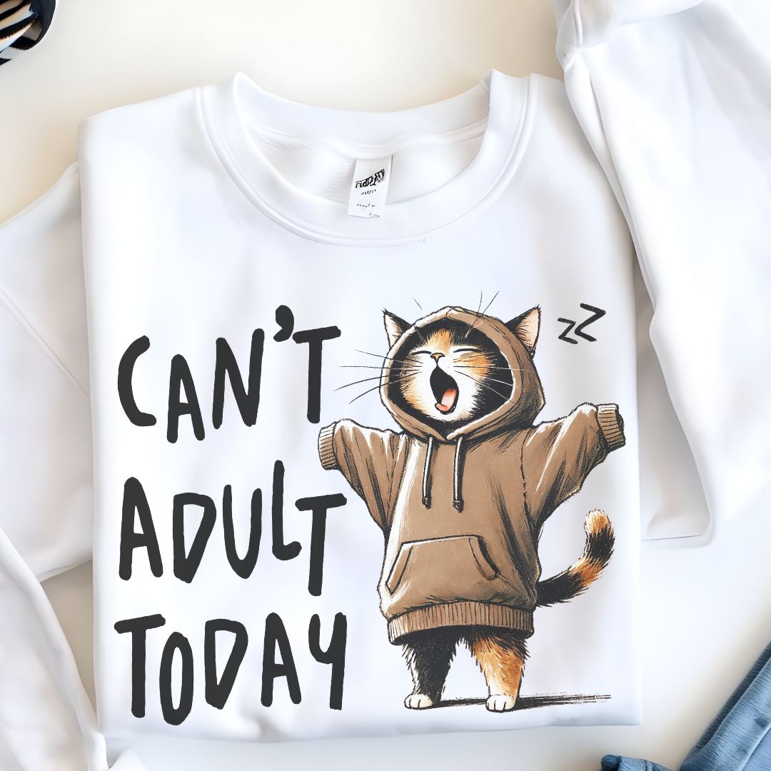 Funny Cat Sweatshirt – “Can’t Adult Today” Cozy Gift for Cat Lovers