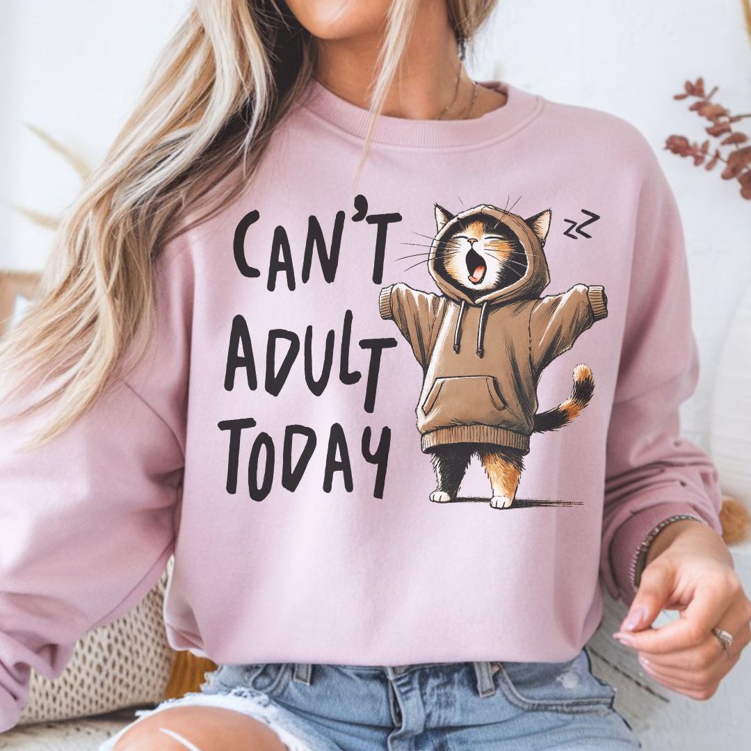 Funny Cat Sweatshirt – “Can’t Adult Today” Cozy Gift for Cat Lovers